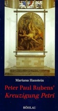 Cover: Peter Paul Rubens' &raquo;Kreuzigung Petri&laquo; - B&ouml;hlau