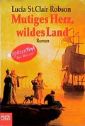 Cover: Mutiges Herz - Wildes Land - L&uuml;bbe