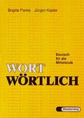 Cover: Wortw&ouml;rtlich - Verlag Moritz Diesterweg in Westermann Bildungsmedien
