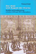 Cover: Der Adel und August der Starke - B&ouml;hlau