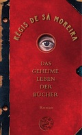 Cover: Das geheime Leben der B&uuml;cher - Droemer
