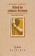 Cover: Kind in seinen Armen - R.Brockhaus