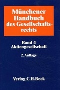 Cover: M&uuml;nchener Handbuch des Gesellschaftsrechts / Aktiengesellschaft - C.H.BECK