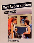 Cover: Das Leben suchen - Verlag Moritz Diesterweg in Westermann Bildungsmedien