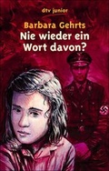 Cover: Nie wieder ein Wort davon? - dtv