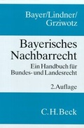 Cover: Bayerisches Nachbarrecht - C.H.BECK
