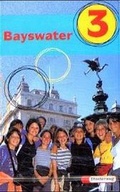 Cover: Bayswater. Lehrwerk f&uuml;r den Englischunterricht an Realschulen, Regelschulen,... - Verlag Moritz Diesterweg in Westermann Bildungsmedien