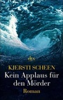 Cover: Kein Applaus für den Mörder - dtv