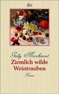Cover: Ziemlich wilde Weintrauben - dtv