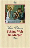 Cover: Sch&ouml;ne Welt am Morgen - dtv