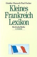 Cover: Kleines Frankreich-Lexikon - C.H.BECK