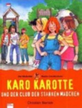 Cover: Karo Karotte und der Club der starken M&auml;dchen - Arena