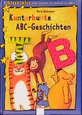 Cover: Kunterbunte ABC-Geschichten - Arena