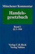 Cover: M&uuml;nchener Kommentar zum Handelsgesetzbuch. In sieben B&auml;nden und einem Erg&auml;nzungsband - C.H.BECK