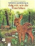 Cover: Zeig mir, wie die Tiere leben - Arena