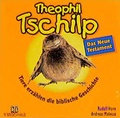 Cover: Theophil Tschilp (CD Neues Testament) - R.Brockhaus