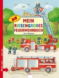 Cover: Mein riesengrosses Feuerwehrbuch - Arena