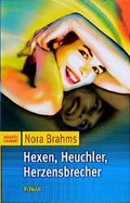Cover: Hexen, Heuchler, Herzensbrecher - L&uuml;bbe