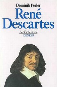Enlarge image Cover: René Descartes - C.H.BECK