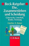 Cover: Beck-Ratgeber Ehe, Zusammenleben und Scheidung - C.H.BECK