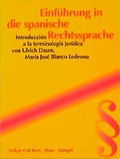Cover: Einf&uuml;hrung in die spanische Rechtssprache /Introducci&oacute;n a la terminologia jur&iacute;dica - C.H.BECK
