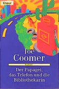 Cover: Der Papagei, das Telephon und die Bibliothekarin - Droemer Knaur