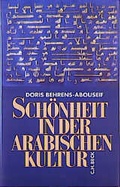 Cover: Sch&ouml;nheit in der arabischen Kultur - C.H.BECK