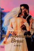 Cover: Die rebellische Braut - L&uuml;bbe