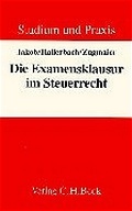 Cover: Die Examensklausur im Steuerrecht - C.H.BECK