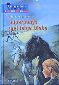 Cover: Superponys und feige Diebe - Arena