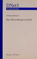 Cover: Der Zuwendungsverzicht - C.H.BECK
