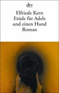 Cover: Et&uuml;de f&uuml;r Adele und einen Hund - dtv