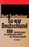 Cover: So war Deutschland nie - C.H.BECK