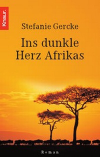 Abbildung von: Ins dunkle Herz Afrikas - Knaur