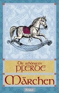 Cover: Die sch&ouml;nsten Pferdem&auml;rchen - Droemer Knaur