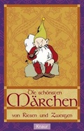 Cover: Die sch&ouml;nsten M&auml;rchen von Riesen und Zwergen - Droemer Knaur