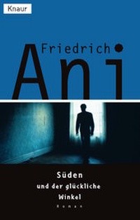 Abbildung von: Süden und der glückliche Winkel - Knaur