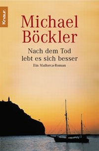 Abbildung von: Nach dem Tod lebt es sich besser - Knaur