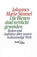 Cover: Die Bienen sind verr&uuml;ckt geworden - C.H.BECK