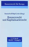 Cover: Konzernrecht in Europa / Konzernrecht und Kapitalmarktrecht - C.H.BECK