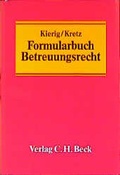 Cover: Formularbuch Betreuungsrecht - C.H.BECK