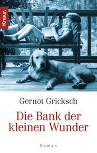 Abbildung von: Die Bank der kleinen Wunder - Knaur