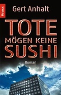 Cover: Tote m&ouml;gen keine Sushi - Droemer Knaur