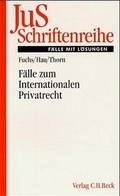 Cover: F&auml;lle zum Internationalen Privatrecht mit Internationalem Zivilverfahrensrecht - C.H.BECK