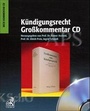 Cover: Grosskommentar zum K&uuml;ndigungsrecht - C.H.BECK