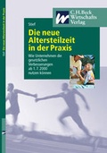 Cover: Die neue Altersteilzeit in der Praxis - C.H.BECK