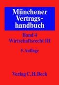 Cover: M&uuml;nchener Vertragshandbuch Gesamtwerk. In 6 B&auml;nden / Wirtschaftsrecht III - C.H.BECK