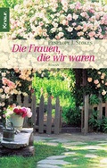 Cover: Die Frauen, die wir waren - Knaur