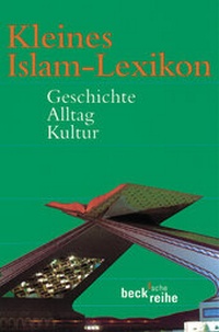 Enlarge image Cover: Kleines Islam-Lexikon - C.H.BECK
