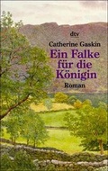 Cover: Ein Falke f&uuml;r die K&ouml;nigin - dtv